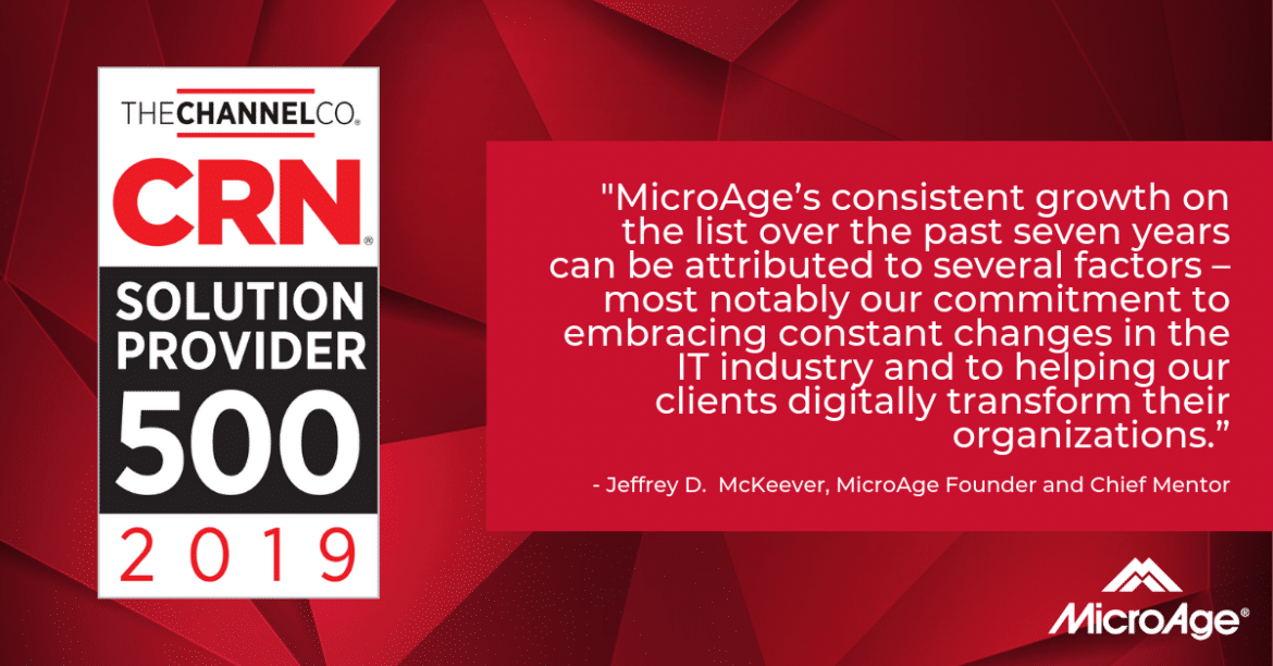 MicroAge landed at #137 on CRN's 2019 Solution Provider 500 List.