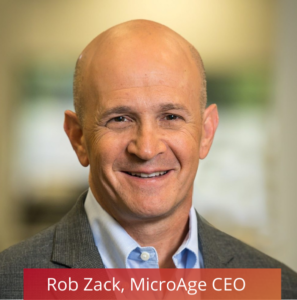 Rob Zack, MicroAge CEO