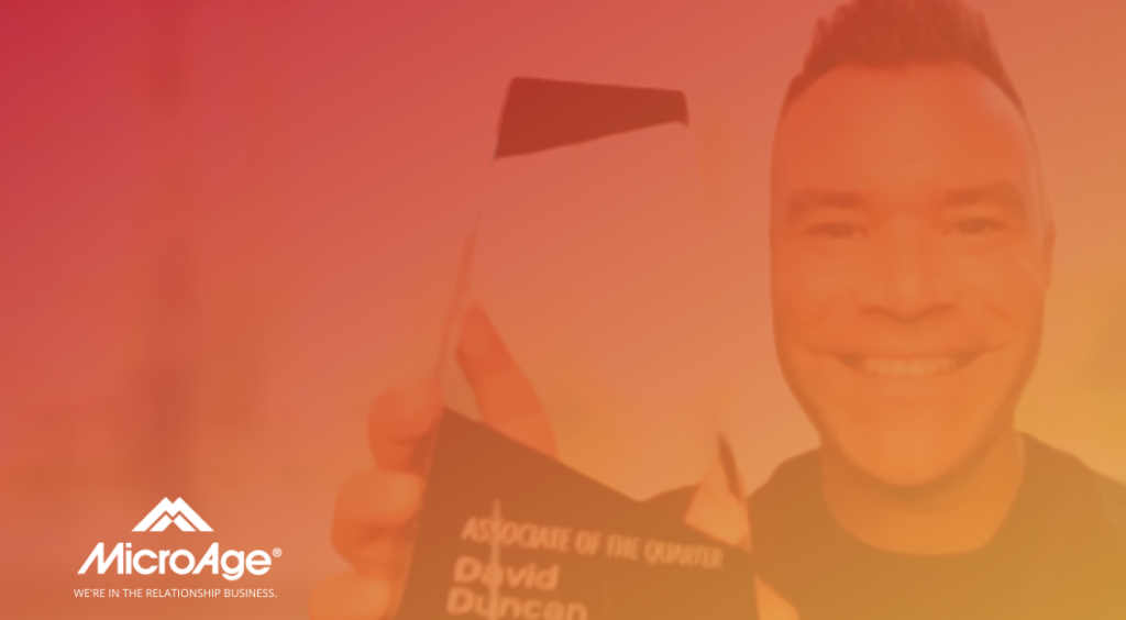 David Duncan MicroAge Employee of the Quarter