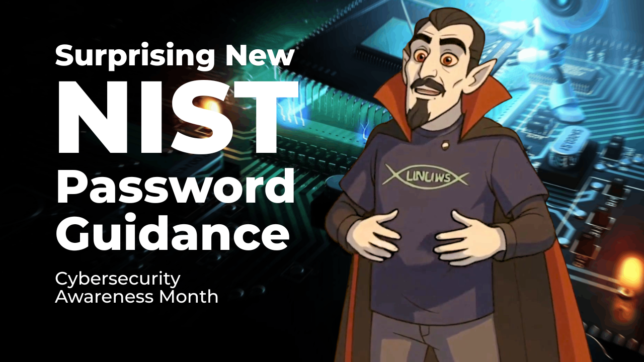 Surprising New NIST Password Guidance | MicroAge Cybersecurity Tips - Oct Cybersecurity Awareness Month